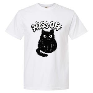 Hiss Off Grumpy Animal Lover Cute Kitten Cat Pet Owner Garment-Dyed Heavyweight T-Shirt