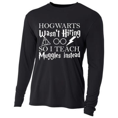 Hogwarts Wasn't Hiring So I Teach Muggles Cooling Performance Long Sleeve Crew
