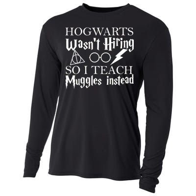 Hogwarts Wasn't Hiring So I Teach Muggles Cooling Performance Long Sleeve Crew