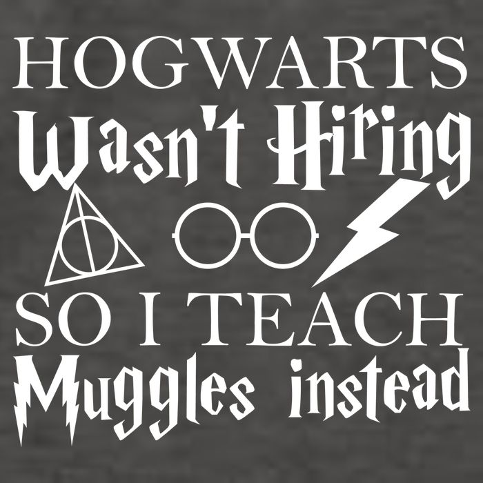 Hogwarts Wasn't Hiring So I Teach Muggles Vector Backpack