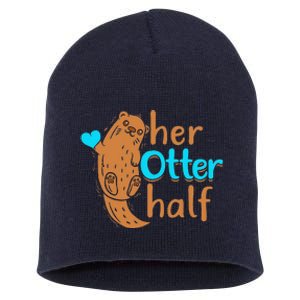 Her Otter Half Punny Romantic Couple Valentine's Day Short Acrylic Beanie