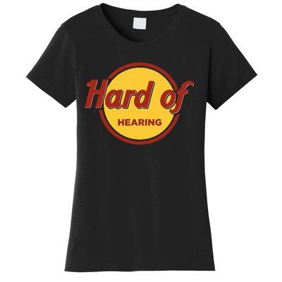 Hard Of Hearing Women's T-Shirt