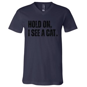 Hold On I See A Cat V-Neck T-Shirt