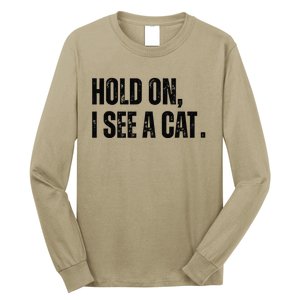 Hold On I See A Cat Long Sleeve Shirt