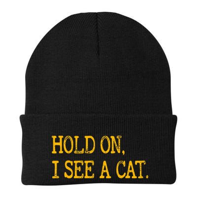 Hold On I See Cat Funny Cat Lovers Sarcastic Sayings Cats Beanie