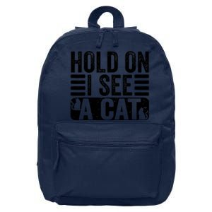 Hold On I See A Cat Funny Cat Lovers Sarcastic Saying Retro 16 in Basic Backpack