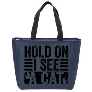 Hold On I See A Cat Funny Cat Lovers Sarcastic Saying Retro Zip Tote Bag