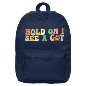 Hold On I See A Cat Funny Cat Lovers Sayings Valentines Day 16 in Basic Backpack