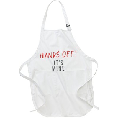 Hands Off ItS Mine Funny Trending Quote Apron