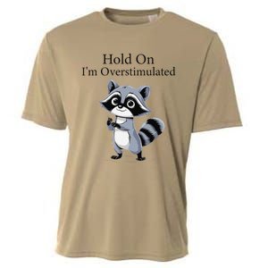 Hold On Im Overstimulated Funny Cooling Performance Crew T-Shirt