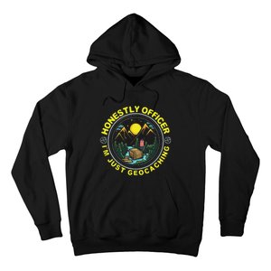 Honestly Officer IM Just Geocaching Map Reading Geocache Hoodie