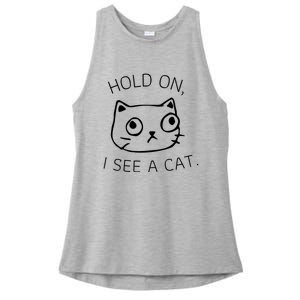 Hold On I See A Cat Funny Cat Kitten For Women Gifts Cat Mom Ladies PosiCharge Tri-Blend Wicking Tank