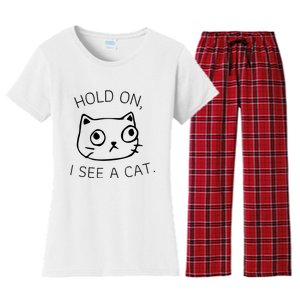 Hold On I See A Cat Funny Cat Kitten For Women Gifts Cat Mom Women's Flannel Pajama Set