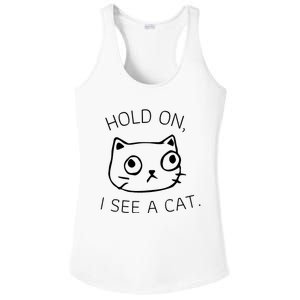 Hold On I See A Cat Funny Cat Kitten For Women Gifts Cat Mom Ladies PosiCharge Competitor Racerback Tank