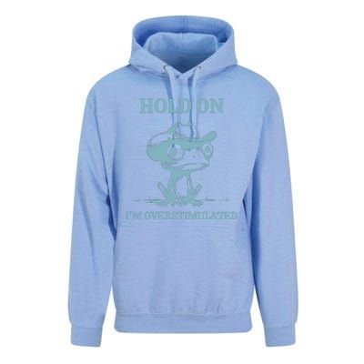 Hold On Im Overstimulated Frog Unisex Surf Hoodie