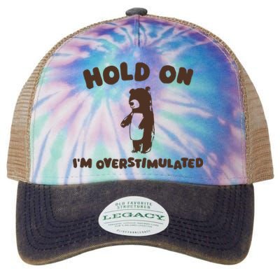 Hold On IM Overstimulated Legacy Tie Dye Trucker Hat