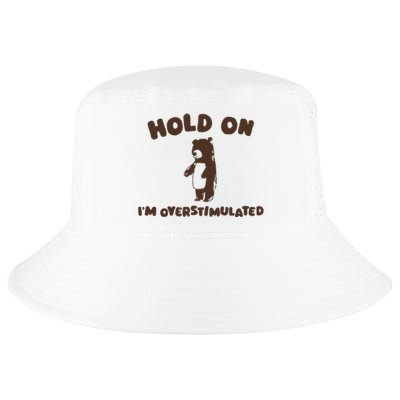 Hold On IM Overstimulated Cool Comfort Performance Bucket Hat