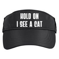 Hold On I See A Cat Cat Person Cat Lover Adult Drive Performance Visor