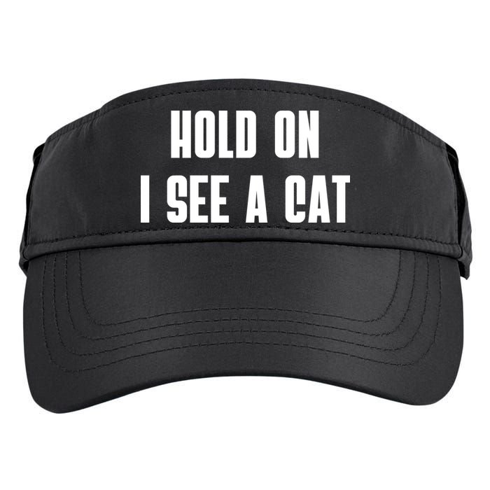 Hold On I See A Cat Cat Person Cat Lover Adult Drive Performance Visor