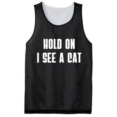 Hold On I See A Cat Cat Person Cat Lover Mesh Reversible Basketball Jersey Tank