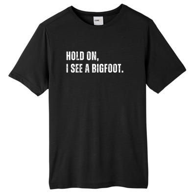 Hold On I See A Bigfoot Tall Fusion ChromaSoft Performance T-Shirt