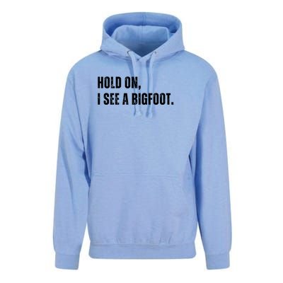 Hold On I See A Bigfoot Unisex Surf Hoodie