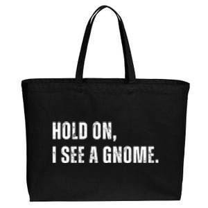 Hold On I See A Gnome Cotton Canvas Jumbo Tote