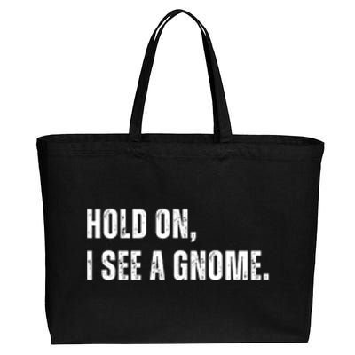 Hold On I See A Gnome Cotton Canvas Jumbo Tote