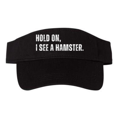 Hold On I See A Hamster Valucap Bio-Washed Visor