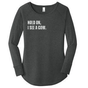 Hold On I See A Cow Women's Perfect Tri Tunic Long Sleeve Shirt