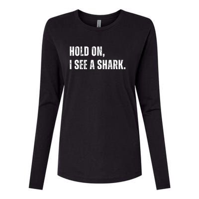 Hold On I See A Shark Womens Cotton Relaxed Long Sleeve T-Shirt