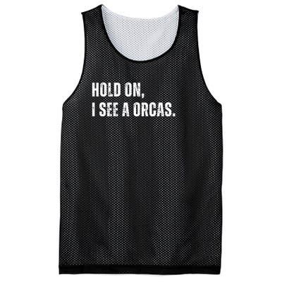 Hold On I See A Orcas Mesh Reversible Basketball Jersey Tank