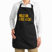 Hold On I See A Cat, Funny Cat Lovers Sarcastic Sayings Apron