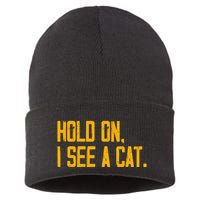 Hold On I See A Cat, Funny Cat Lovers Sarcastic Sayings Sustainable Knit Beanie