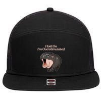 Hold On I_m Overstimulated Moo Deng Baby Hippo Moo 7 Panel Mesh Trucker Snapback Hat