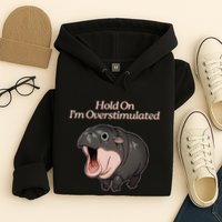 Hold On I_m Overstimulated Moo Deng Baby Hippo Moo Hoodie