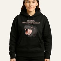 Hold On I_m Overstimulated Moo Deng Baby Hippo Moo Hoodie