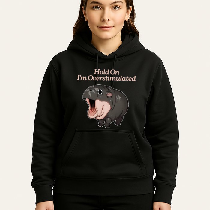 Hold On I_m Overstimulated Moo Deng Baby Hippo Moo Hoodie