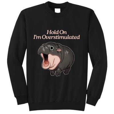 Hold On I_m Overstimulated Moo Deng Baby Hippo Moo Sweatshirt