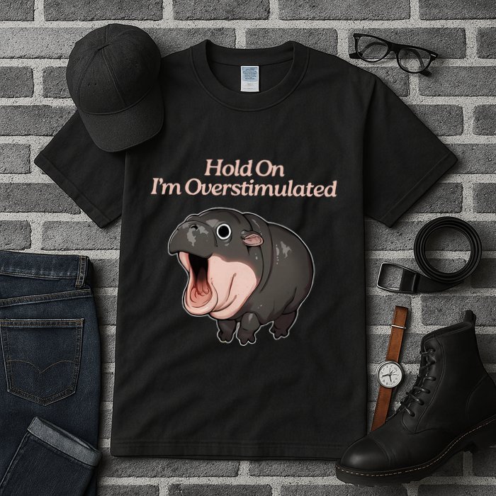 Hold On I_m Overstimulated Moo Deng Baby Hippo Moo Tall T-Shirt