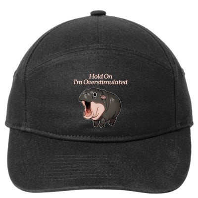Hold On I_m Overstimulated Moo Deng Baby Hippo Moo 7-Panel Snapback Hat