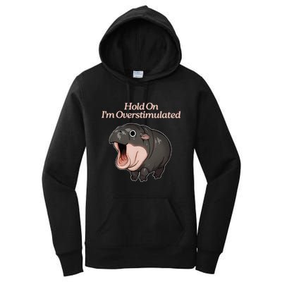 Hold On I_m Overstimulated Moo Deng Baby Hippo Moo Women's Pullover Hoodie