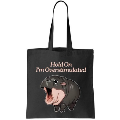 Hold On I_m Overstimulated Moo Deng Baby Hippo Moo Bag