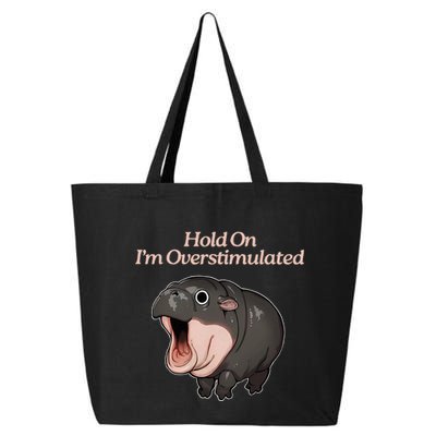Hold On I_m Overstimulated Moo Deng Baby Hippo Moo 25L Jumbo Tote