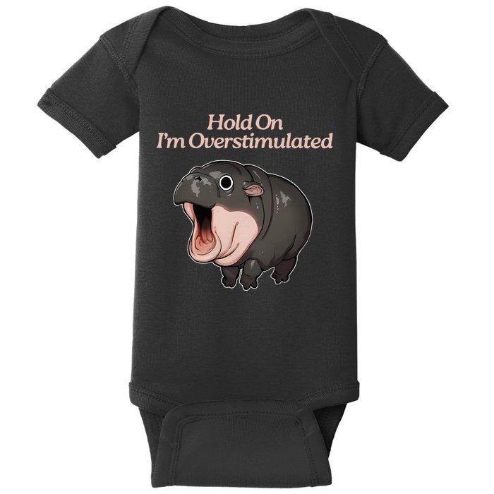 Hold On I_m Overstimulated Moo Deng Baby Hippo Moo Baby Bodysuit