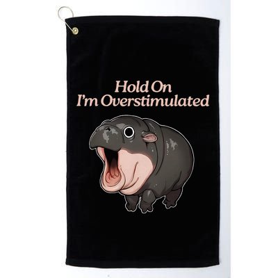 Hold On I_m Overstimulated Moo Deng Baby Hippo Moo Golf Towel