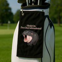 Hold On I_m Overstimulated Moo Deng Baby Hippo Moo Golf Towel