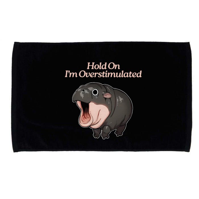 Hold On I_m Overstimulated Moo Deng Baby Hippo Moo Microfiber Hand Towel