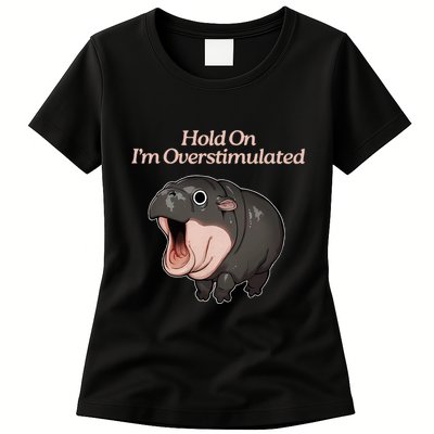 Hold On I_m Overstimulated Moo Deng Baby Hippo Moo Womens T-Shirt