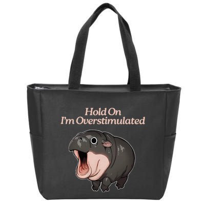 Hold On I_m Overstimulated Moo Deng Baby Hippo Moo Zip Tote Bag